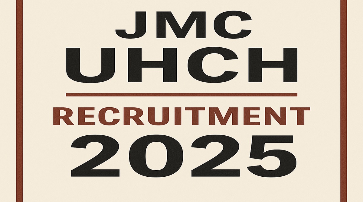 JMC UCHC Recruitment 2025