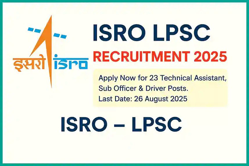 ISRO LPSC Recruitment 2025