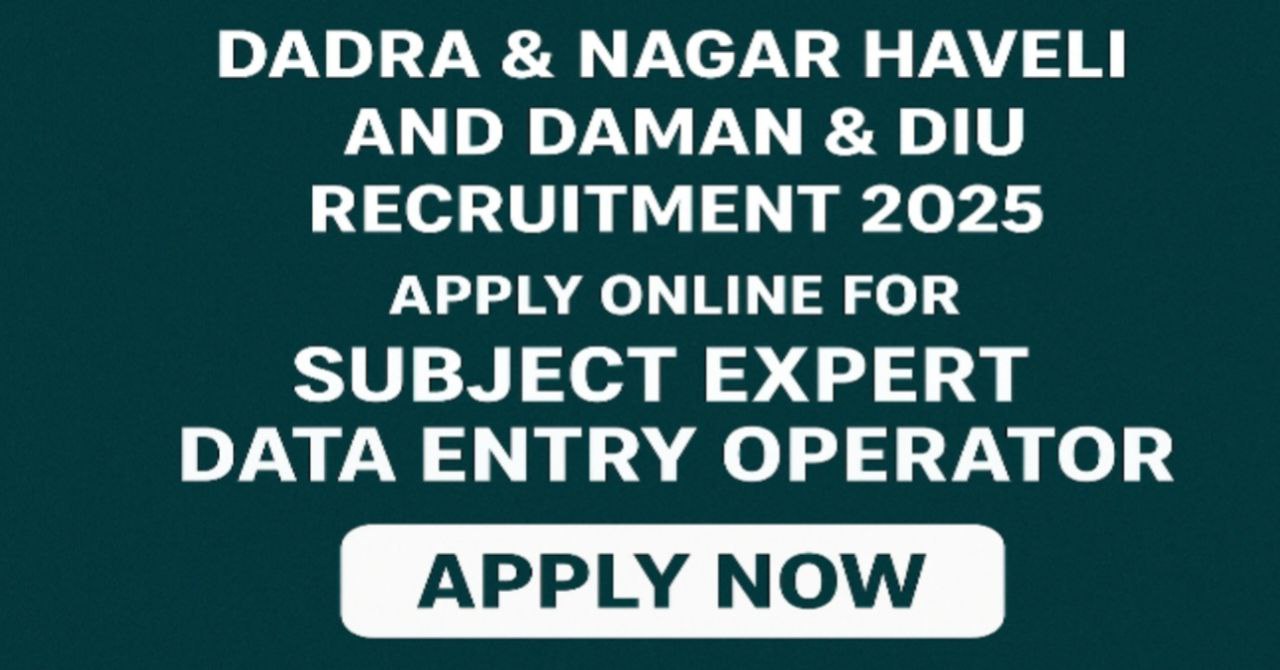 Dadra & Nagar Haveli and Daman & Diu Recruitment 2025