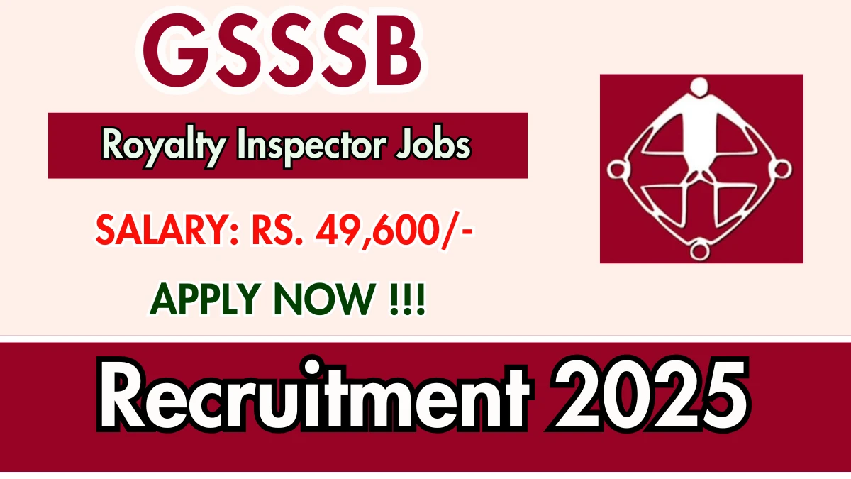 GSSSB Royalty Inspector Recruitment 2025